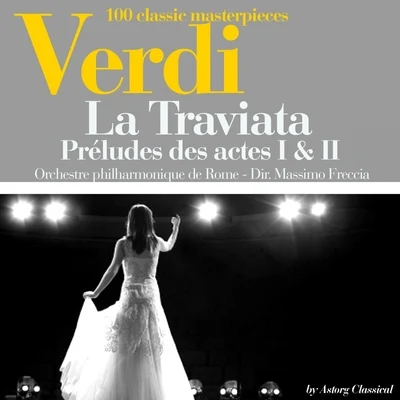 Verdi : La Traviata, préludes des actes I et III 專輯 Orchestre philharmonique de Rome/Massimo Freccia