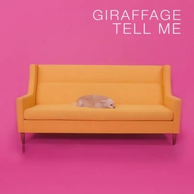 Tell Me (Giraffage Meow Meow Edit) 专辑 Giraffage/Patrick Baker/Viceroy