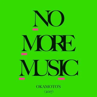 No More Music 专辑 福原遥/OKAMOTO'S