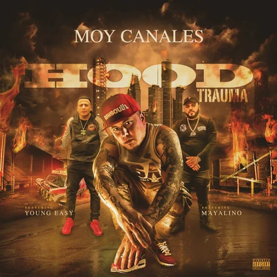 Hood Trauma (feat. Young Easy & Mayalino) 专辑 DJ X.O./Moy Canales