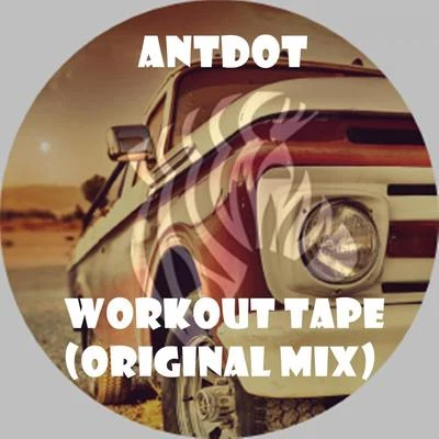 Workout Tape 專輯 Antdot