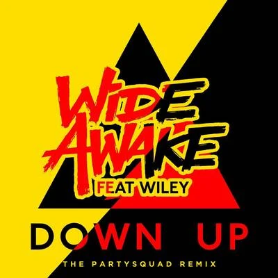 Down Up (The Partysquad Remix) 專輯 Wide Awake