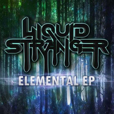 Elemental 專輯 Liquid Stranger