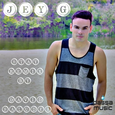 Stay (Remix by David Saludes) 專輯 Jey G