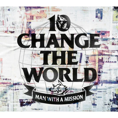 Change the World 專輯 MAN WITH A MISSION