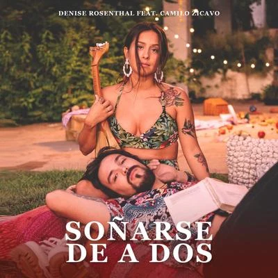 Soñarse De A Dos 专辑 Denise Rosenthal