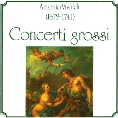 Antonio Vivaldi: Concerti Grossi 專輯 I Solisti Di Zagreb/Alberto Lizzio/I Musici di San Marco