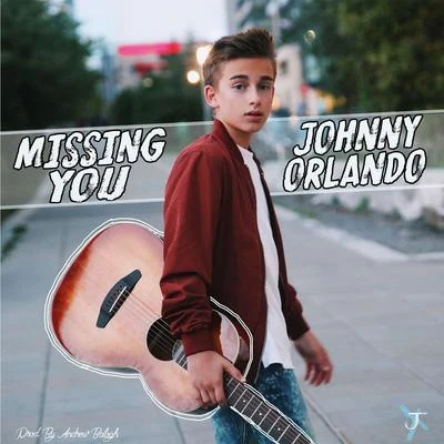 Missing You 專輯 Johnny Orlando