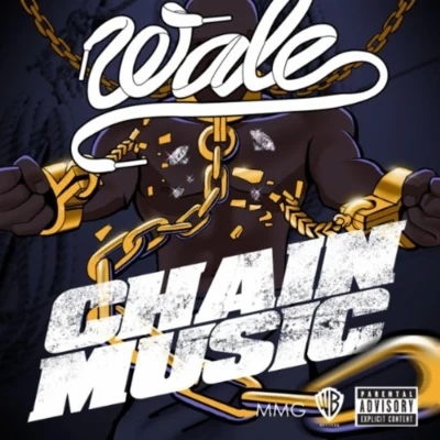 Chain Music 專輯 Wale/Rick Ross/J. Cole/Chris Brown/Yella Beezy