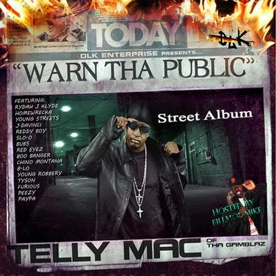 DLK Enterprise Presents: Telly Mac "Warn Tha Public" 專輯 Telly Mac/Offset