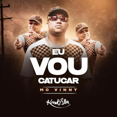 Eu Vou Catucar 专辑 MC KZS/Mc Romeu/DJ Hunter/MC Lurhian/MC Vinny