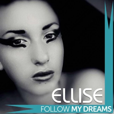 Follow My Dreams 專輯 Ellise