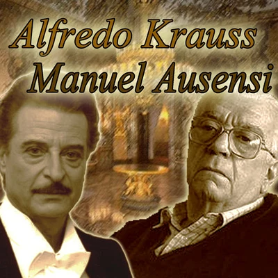 Alfredo Kraus y Manuel Ausensi 專輯 Manuel Ausensi