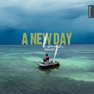 Kaya Project Laya Project: A New Day Remixed