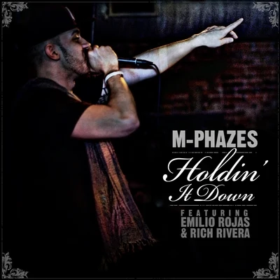 Holdin It Down (feat. Emilio Rojas Rich Rivera) 专辑 m-phazes/Brown Bag AllStars/DJ Brace