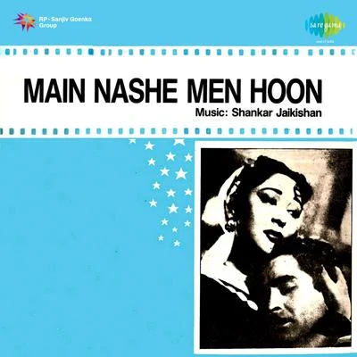 Main Nashe Mein Hoon 專輯 Lata Mangeshkar/C. Ramchandra/Asha Bhosle/Chitalkar