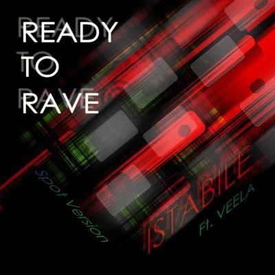 Ready to Rave (Spot Version) [feat. Veela] 專輯 Veela