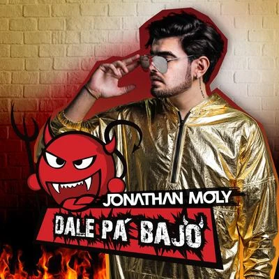 Dale Pa Bajo 專輯 Jonathan Moly/Mike Bahía/MOLY/Bryant Myers