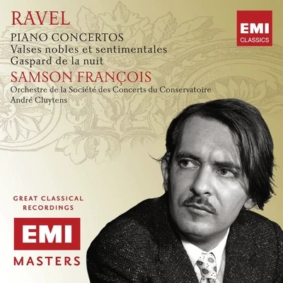 Ravel: Piano Concertos etc 专辑 Samson François/Orchestre De La Société Des Concerts Du Conservatoire/Georges Tzipine