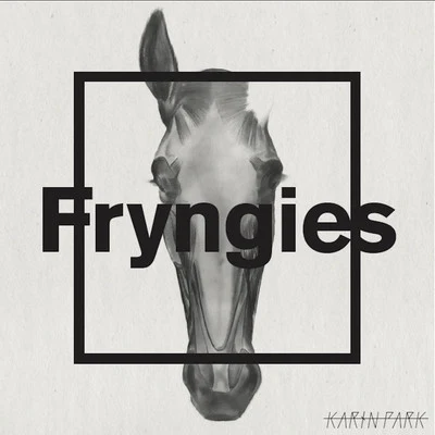 Fryngies - EP 專輯 Karin Park