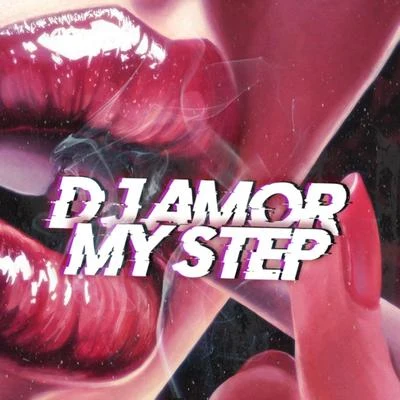 My Step 專輯 Dj Amor