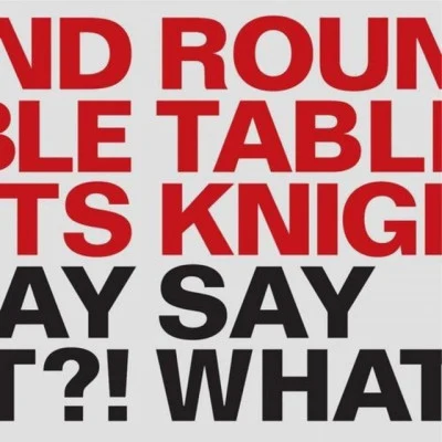 Say What?! 专辑 Round Table Knights