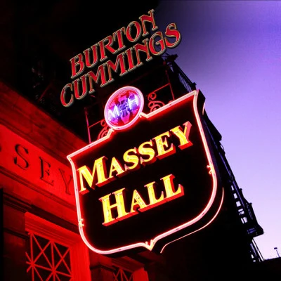 Massey Hall 專輯 Burton Cummings