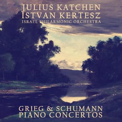 Grieg & Schumann: Piano Concertos 專輯 Julius Katchen