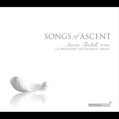 Songs of Ascent (feat. Margaret McDonald) 專輯 Shelly Berg/Aaron Tindall/Chuck Bergeron/Svet Stoyanov/Brian Russell