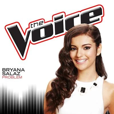 Problem (The Voice Performance) - Single 專輯 Anevo/Bryana Salaz