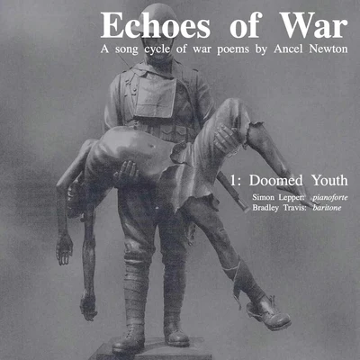 Echoes of War - 1: Doomed Youth 專輯 Ancel Newton