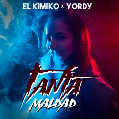 Tanta Maldad 專輯 Yordy