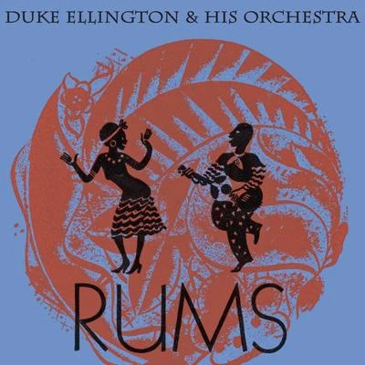 Rums 專輯 Duke Ellington & His Orchestra