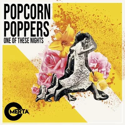 One of These Nights 專輯 Popcorn Poppers/Inaya Day/Ron Carroll/Cesar Del Rio/Zepha B