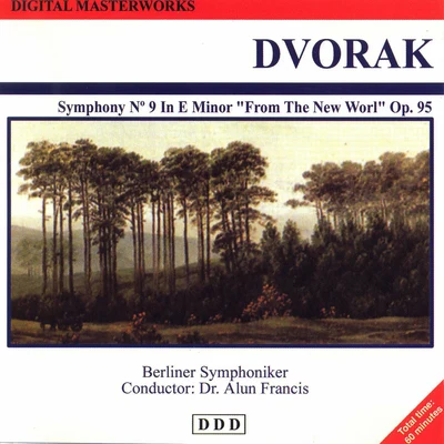 Antonín Dvořák: Digital Masterworks. Symphony No. 9 in E Minor. From the New World 专辑 Berliner Symphoniker