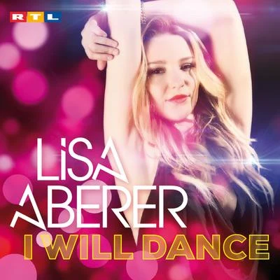 I Will Dance 專輯 Lisa Aberer/Various Artists/Rosette/Craig Smart/Róisín Murphy