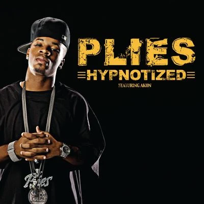 Hypnotized (feat. Akon) [Radio Edit] 專輯 Plies