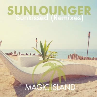 Sunkissed (Remixes) 專輯 Sunlounger