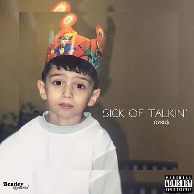 Sick of Talkin 專輯 Surge/CYRU$