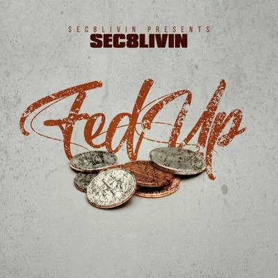 Fed Up 專輯 Sec8livin