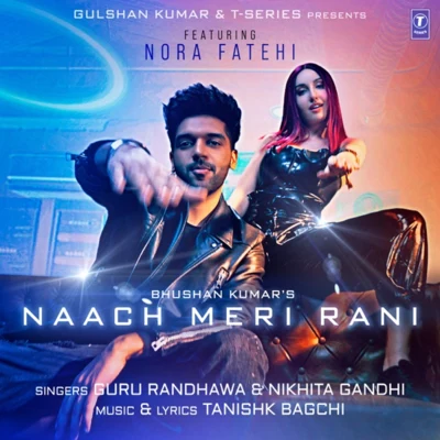 Naach Meri Rani 專輯 Guru Randhawa