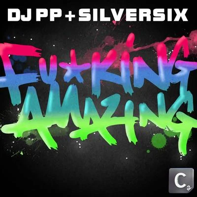 F*cking Amazing! 專輯 DJ PP/Dolly Rockers/Voltaxx/Steff da Campo/Mazai