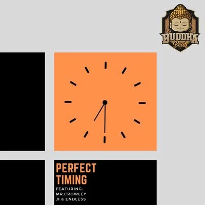 Perfect Timing (feat. Mr. Crowley, J1 & Endless) 專輯 J1