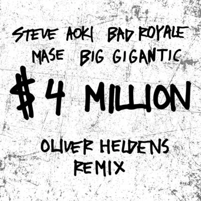 Big Gigantic $4,000,000 (Oliver Heldens Remix)