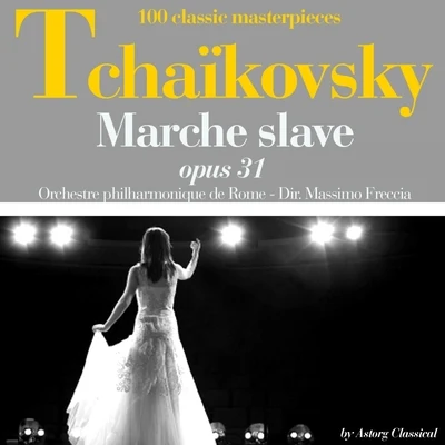 Tchaikovsky : Marche slave, Op. 31 專輯 Orchestre philharmonique de Rome/Massimo Freccia