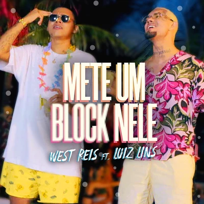 Mete um Block Nele 专辑 West Reis/Dnasty