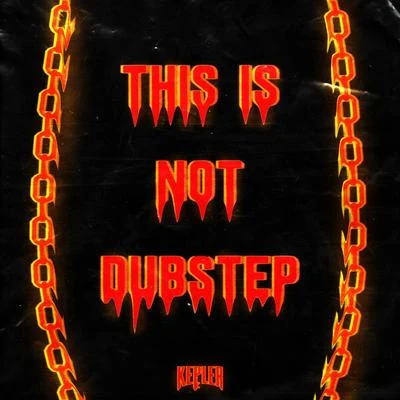 This Is Not Dubstep 專輯 KEPLER/Viiq/Arty/Dezza/Clameres