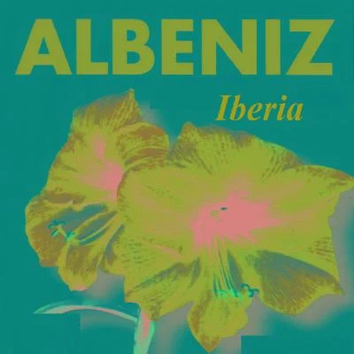 Albéniz - Iberia 专辑 Isaac Albéniz