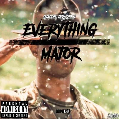 Everything Major 专辑 Charlie Rothsteen/Big Kuntry King