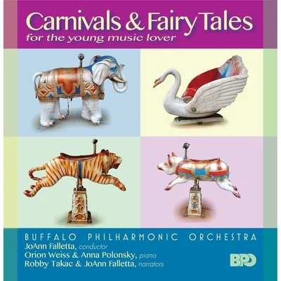 Carnivals & Fairy Tales 專輯 Ulster Orchestra/JoAnn Falletta/Mark Kosower